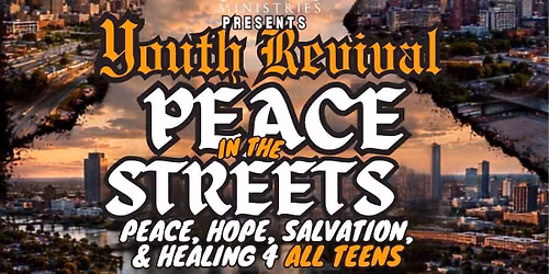 YOUTH REVIVAL \u2022 Peace In The Streets 