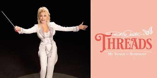 Dolly Parton's Threads: My Songs in Symphony