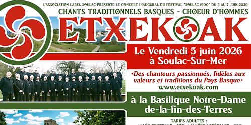 " Choeur Etxekoak : Concert  inaugural Soulac 1900" - Chants traditionnels du pays Basque