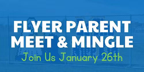 January Flyer Parent Meet & Mingle