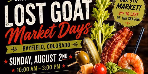 5th Market of the Season! - Lost Goat Market Days