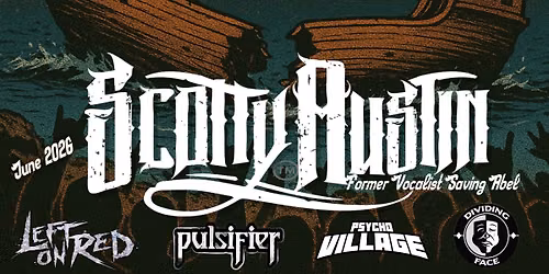 Crash Your Party Tour \u201cScotty Austin\u201d frontman of Saving Abel