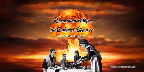 REVUE HUMORISTIQUE du Cabaret Lion d'Or \ud83c\udf7e