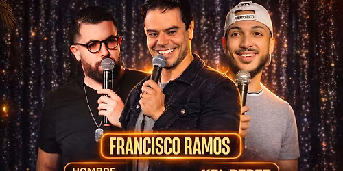 Francisco Ramos, KelvinP\u00e9rez & Hombre Promedio \u2013 Comedia en Espa\u00f1ol 