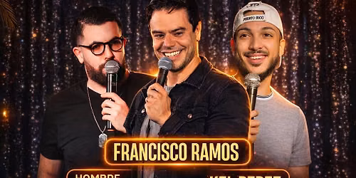 Francisco Ramos, KelvinP\u00e9rez & Hombre Promedio \u2013 Comedia en Espa\u00f1ol 