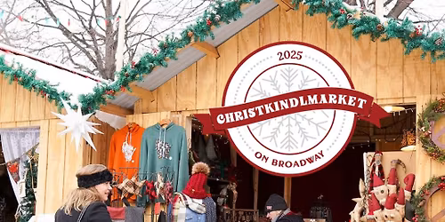 Christkindlmarket on Broadway - Week Two