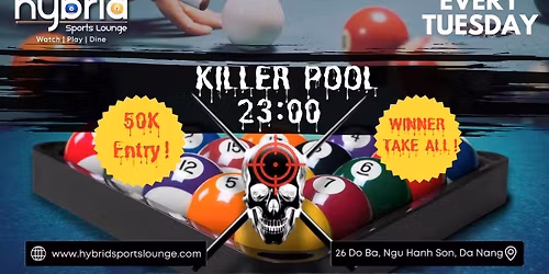 Da Nang's Biggest KILLER Game - Tuesdays @ 11pm