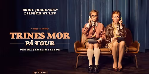 TRINES MOR - Det bliver et helvede