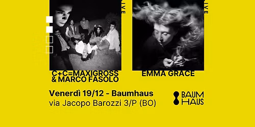 \ud83d\udfe1 C+C=Maxigross & Marco Fasolo + Emma Grace | Baumhaus \ud83d\udfe1