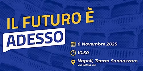 IL FUTURO \u00c8 ADESSO