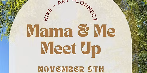 Copy of Copy of Mama & Me Meet Up
