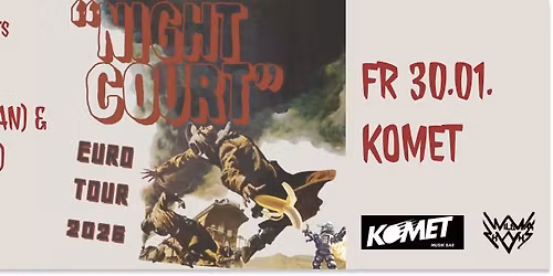 Night Court & 5Jahresplan - Komet