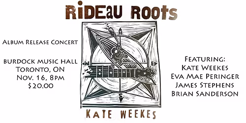 Kate Weekes: Rideau Roots Album Release