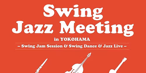 Swing Jazz Meeting\u3001Jam Session, Dance Event