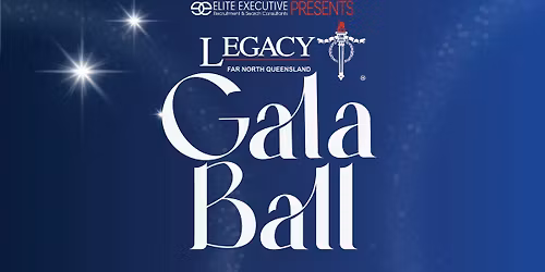 FNQ Legacy Gala Ball presented by Elite Executive