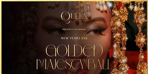 Queen Miami Beach New Year's Eve 2026: Golden Majesty Ball