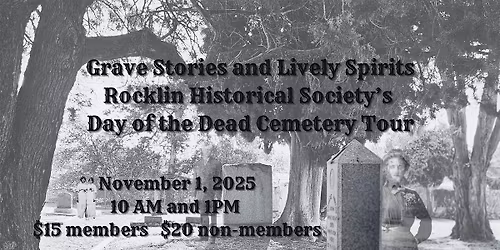 Rocklin Historical Society's Day of the Dead Cemetery Tour