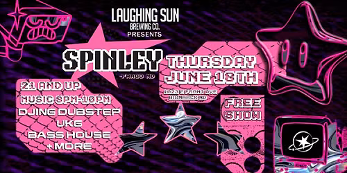 DJ Night - Spinley LIVE at Laughing Sun Brewing