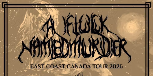 A Flock Named Murder \/ Arktheos \/ Black Market Fossil - Ottawa