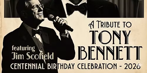 Tony Bennett Centennial Celebration with the Unforgettable Big Band