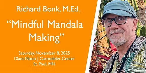 MJA Workshop: "Mindful Mandala Making" with Richard Bonk, M.Ed.