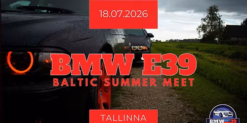 BMW E39 BALTIC SUMMER MEET 2026