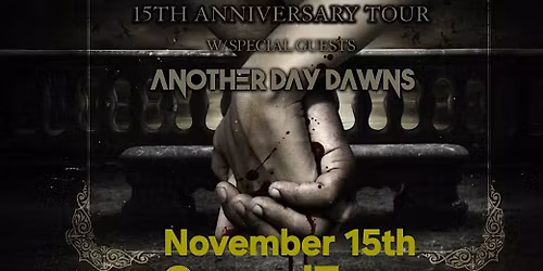 Vampires Everywhere,  Another Day Dawns Sat Nov 15th
