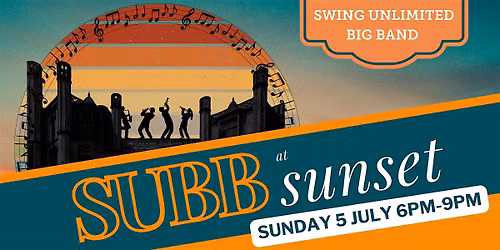 Swing Unlimited Big Band present 'SUBB at Sunset' 2026