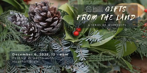 Gifts from the Land: Festive Wreaths with Heather Blair