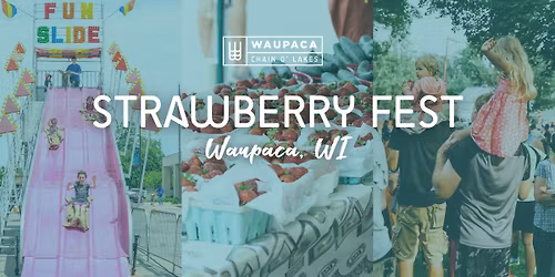 Strawberry Fest 2026, Waupaca, WI