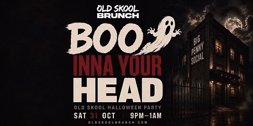 Old Skool Halloween Party - BOO! Inna Your Head