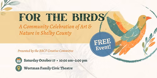 For The Birds - Celebration of Art & Nature in Shelby County