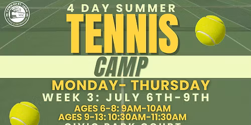 \ud83c\udfbeSummer Tennis Camp\ud83c\udfbe-Week 3: July 6th-9th-Civic Park Court
