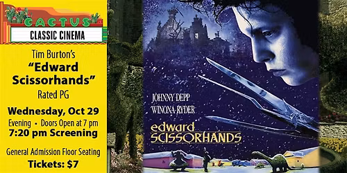 Cactus Classic Cinema: \u201cEdward Scissorhands\u201d (1990) - 7:20 pm