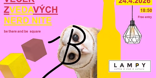 Ve\u010der zVEDAv\u00fdch NERD NITE 24.4