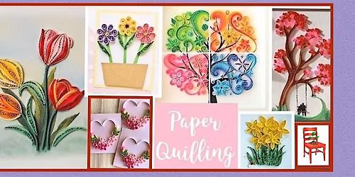 Paper Quilling Workshop!