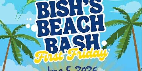 Bish\u2019s Beach Bash