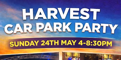 HARVEST CAR PARK PARTY with Harrison Rhys Band and Always After Eight!