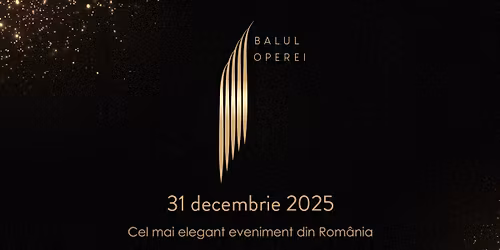 BALUL OPEREI 2025