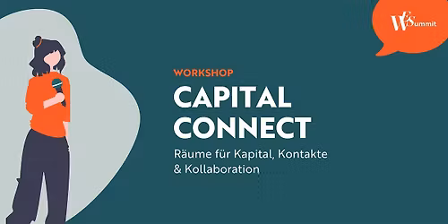 Capital Connect \u2013 R\u00e4ume f\u00fcr Kapital, Kontakte & Kollaboration