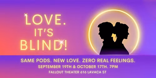Love. It's Blind! An Improvised Reality TV Series