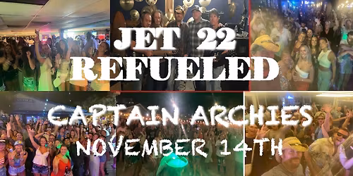 Captain Archies- Little River w\/ Jet 22 Refueled