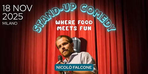Stand-Up Comedy \u2022 Where Food meets Fun | NICOL\u00d2 FALCONE