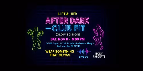 Lift & HIIT: After Dark \u2014 Club Fit (Glow Edition)