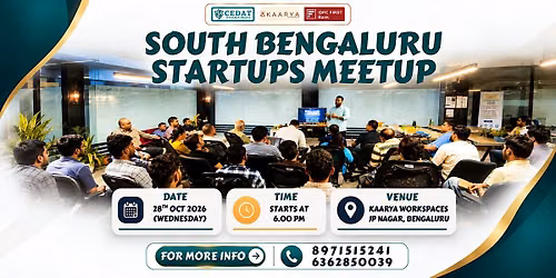 South Bengaluru Startups Meetup by CEDAT
