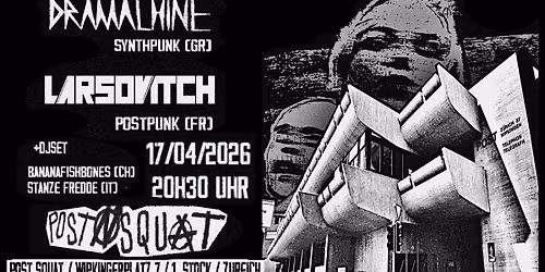 Dramachine + Larsovitch + DJ set Stanze Fredde & Bananafishbones