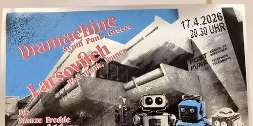 Dramachine + Larsovitch + DJ set Stanze Fredde & Bananafishbones