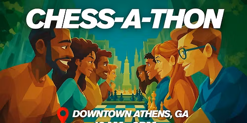 The Classic City CHESS-A-THON