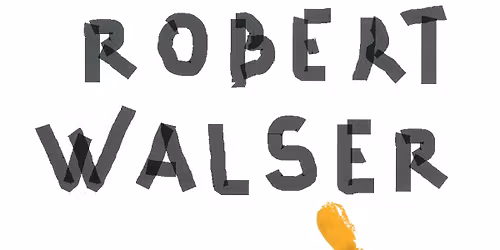 Leituras no Mosteiro | Robert Walser: hist\u00f3rias alegres para pessoas s\u00e9rias