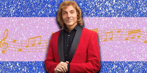 DAYBREAK: The Music & Passion of Barry Manilow